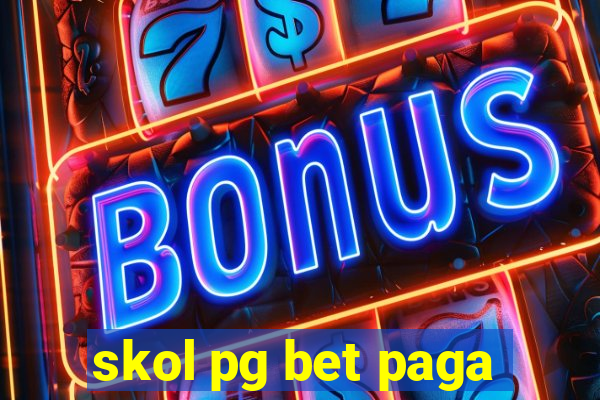 skol pg bet paga